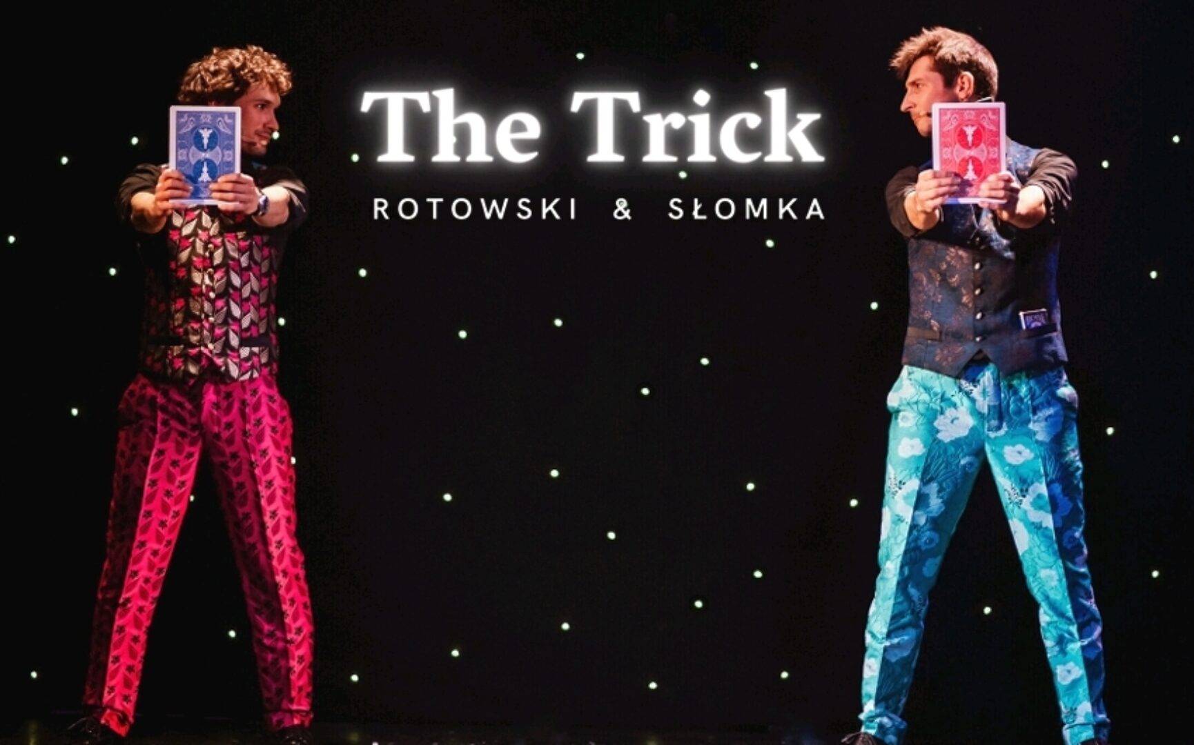The Trick: Rotowski & Słomka