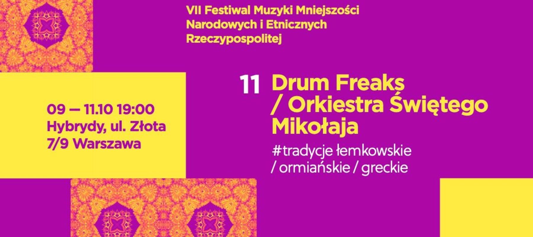 VII Festiwal Muzyki Mniejszości Narodowych i&nbsp;Etnicznych Rzeczypospolitej : Dreum Freaks // Orkiestra Świętego Mikołaja