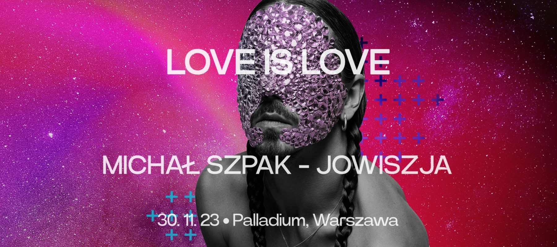 Michał Szpak – JOWISZJA: LOVE IS LOVE Michał Szpak – JOWISZJA: LOVE IS LOVE