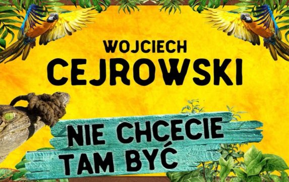 Wojciech Cejrowski – Stand-up – BILETY DOSTĘPNE TYLKO W KASIE PALLADIUM