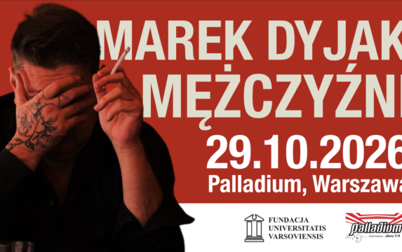 MAREK DYJAK – MĘŻCZYŹNI
